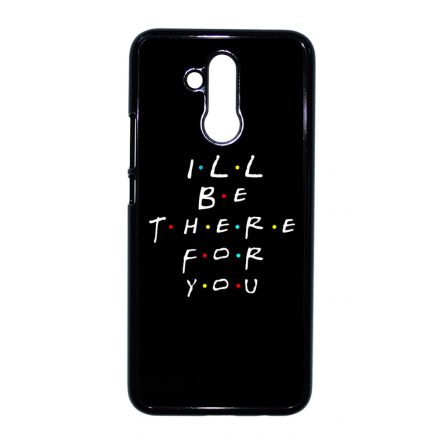 Ill be there for you Best Friends forever legjobb baratnos Huawei Mate 20 Lite tok