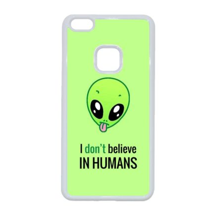 I don't believe in Humans ufo földönkívüli Huawei P10 Lite fehér tok