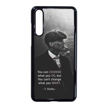Tommy Shelby Change idezet peaky blinders Huawei P20 Pro tok