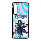 Friends dont lie - KIDS - Stranger Things Huawei P30 tok