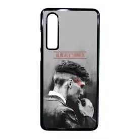 Already Broken - thomas shelby peaky blinders Huawei P30 tok