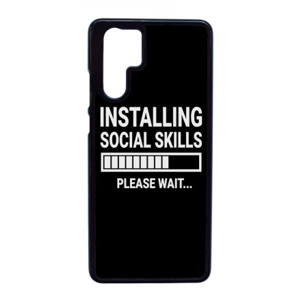 Installing social skills Antisocial Antiszocialis Meno Trendi Huawei P30 Pro tok