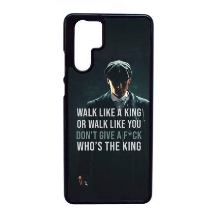 Tommy Shelby King idezet peaky blinders Huawei P30 Pro tok