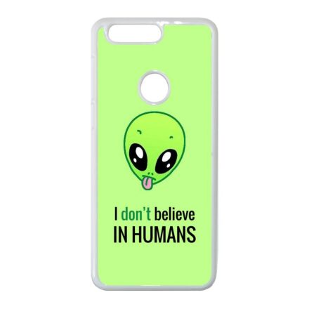 I don't believe in Humans ufo földönkívüli Huawei P Smart fehér tok