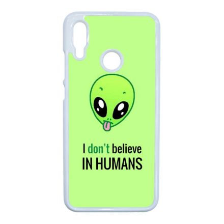 I don't believe in Humans ufo földönkívüli Huawei P Smart 2019 átlátszó tok