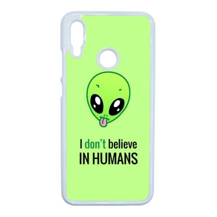 I don't believe in Humans ufo földönkívüli Huawei P Smart 2019 átlátszó tok