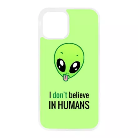 I dont believe in Humans ufo földönkívüli iPhone 12 Pro Max Magsafe tok