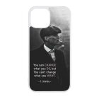 Tommy Shelby Change idezet peaky blinders iPhone 13 Mini tok