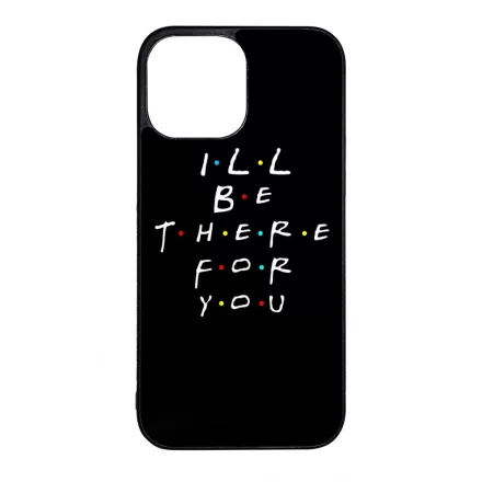 Ill be there for you Best Friends forever legjobb baratnos iPhone 13 Pro Max Magsafe tok