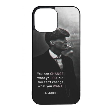 Tommy Shelby Change idezet peaky blinders iPhone 13 Pro Max tok