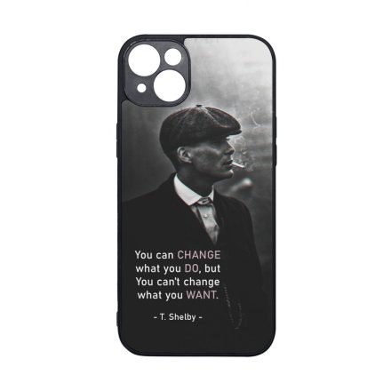 Tommy Shelby Change idezet peaky blinders iPhone 14 Plus tok