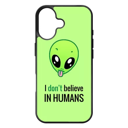 I dont believe in Humans ufo földönkívüli iPhone 17 tok