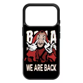 We are back - A Nagy Pénzrablás - la casa de papel iPhone 17 Pro Max / 18 Pro Max tok