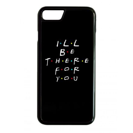 Ill be there for you Best Friends forever legjobb baratnos iPhone 6/6s tok