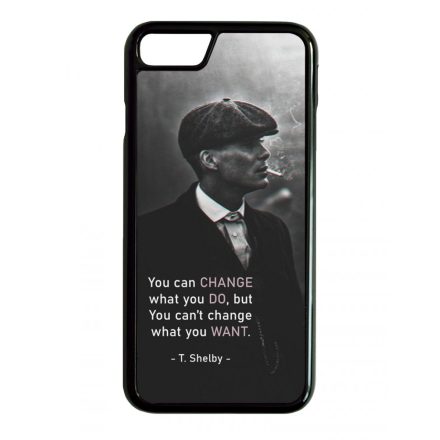 Tommy Shelby Change idezet peaky blinders iPhone 6/6s tok
