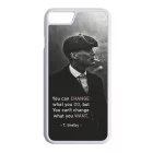 Tommy Shelby Change idezet peaky blinders iPhone 7/8 tok