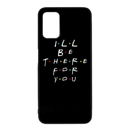 Ill be there for you Best Friends forever legjobb baratnos Samsung Galaxy A03s tok
