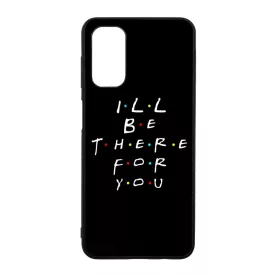 Ill be there for you Best Friends forever legjobb baratnos Samsung Galaxy A04s tok