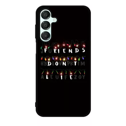 Friends dont lie - stranger things Samsung Galaxy A16 4G/5G tok