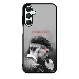 Already Broken - thomas shelby peaky blinders Samsung Galaxy A16 4G/5G tok
