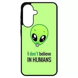 I dont believe in Humans ufo földönkívüli Samsung Galaxy A17 tok