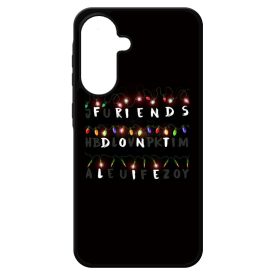 Friends dont lie - stranger things Samsung Galaxy A17 tok