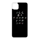Ill be there for you Best Friends forever legjobb baratnos Samsung Galaxy A22 5G tok