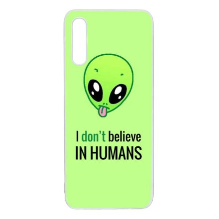 I don't believe in Humans ufo földönkívüli Samsung Galaxy A30s átlátszó tok
