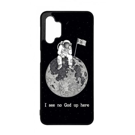 I see no God up here - űrhajós space Samsung Galaxy A32 5G tok