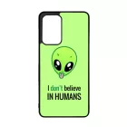 I don't believe in Humans ufo földönkívüli Samsung Galaxy A52 / A52s tok