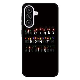 Friends dont lie - stranger things Samsung Galaxy A56 tok