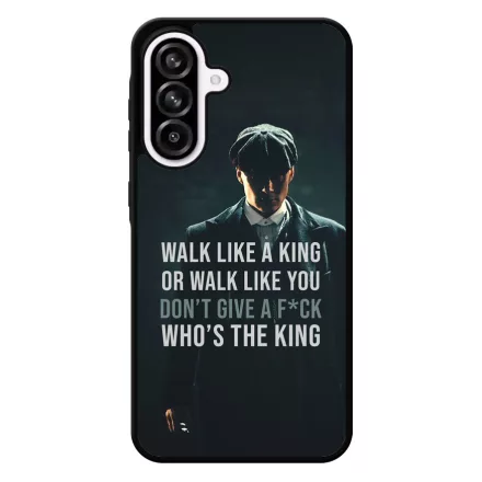 Tommy Shelby King idezet peaky blinders Samsung Galaxy A56 tok