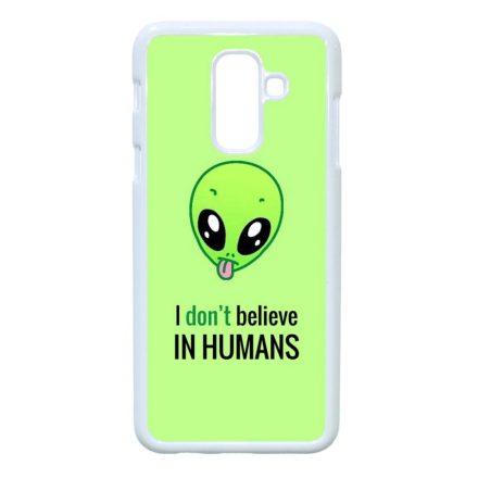 I don't believe in Humans ufo földönkívüli Samsung Galaxy A6 Plus (2018) fehér tok