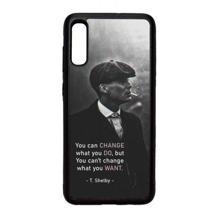 Tommy Shelby Change idezet peaky blinders Samsung Galaxy A70 tok