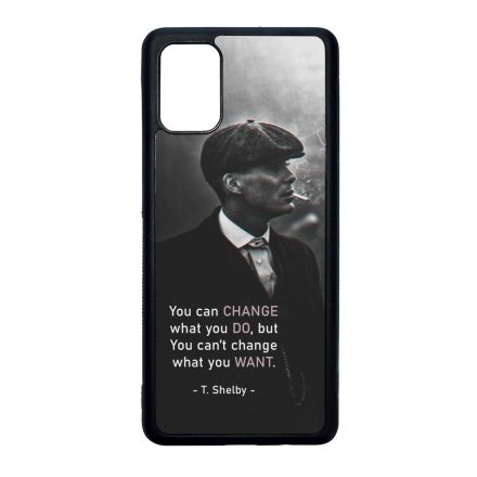 Tommy Shelby Change idezet peaky blinders Samsung Galaxy A71 tok