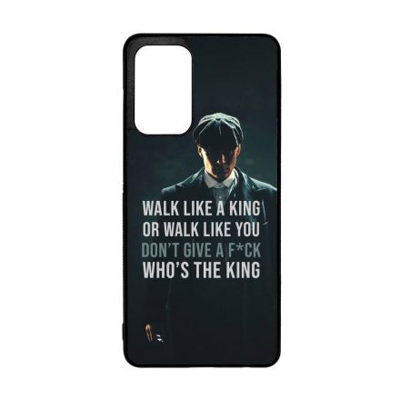 Tommy Shelby King idezet peaky blinders Samsung Galaxy A72 tok