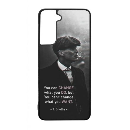 Tommy Shelby Change idezet peaky blinders Samsung Galaxy S21 tok