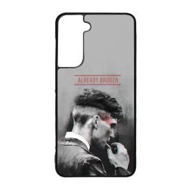 Already Broken - thomas shelby peaky blinders Samsung Galaxy S21 FE tok