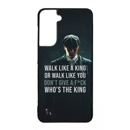 Tommy Shelby King idezet peaky blinders Samsung Galaxy S21 FE tok
