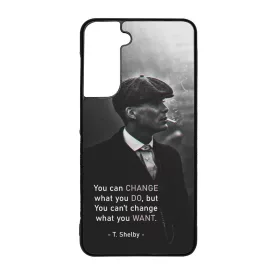 Tommy Shelby Change idezet peaky blinders Samsung Galaxy S21 FE tok