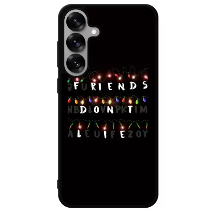 Friends dont lie - stranger things Samsung Galaxy S25 Plus tok