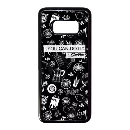 Meg tudod csinálni - Kávé coffee Samsung Galaxy S8 tok