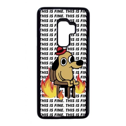 This is fine DOG kutyas meme Samsung Galaxy S9 Plus tok