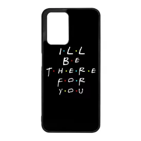 Ill be there for you Best Friends forever legjobb baratnos Xiaomi Redmi 10 tok