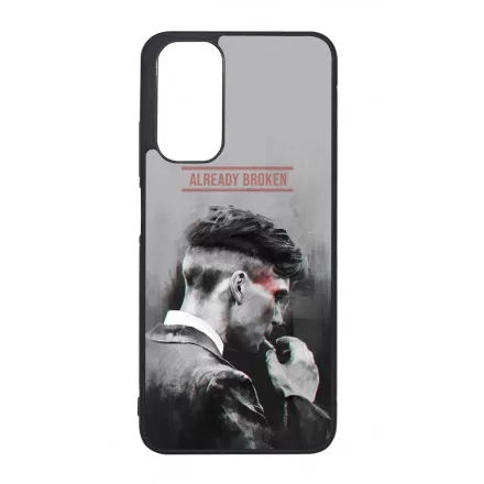 Already Broken - thomas shelby peaky blinders Xiaomi Redmi Note 11 tok