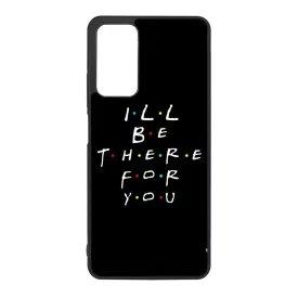Ill be there for you Best Friends forever legjobb baratnos Xiaomi Redmi Note 11 Pro/11 Pro 5G tok