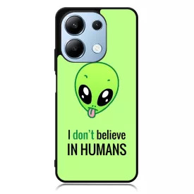 I dont believe in Humans ufo földönkívüli Xiaomi Redmi Note 13 Pro 4G tok