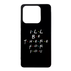 Ill be there for you Best Friends forever legjobb baratnos Xiaomi Redmi Note 14 5G tok